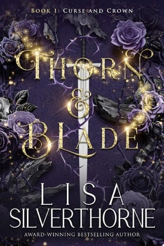 Thorn & Blade An Enemies-to-Lovers Forced Proximity Romantasy Suspense Series