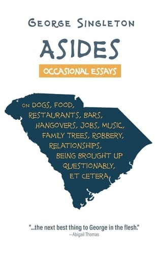 Asides Occasional Essays on Dogs, Food, Restaurants, Bars, Hangovers, Jobs, Music, Family Trees, Robbery, Relationships, Being Brought Up Questionably, Et Cetera