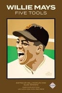 Willie Mays Five Tools