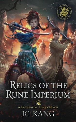 Relics of the Rune Imperium: A Legends of Tivara Story (The Dragonstone Chronicles)