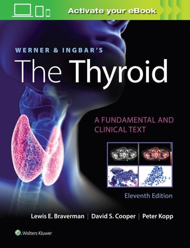 Werner and Ingbar's the Thyroid