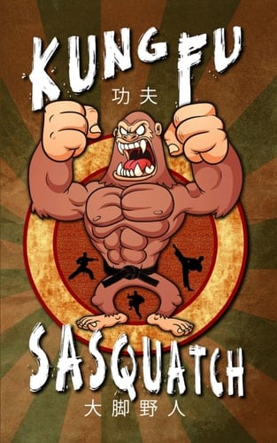 Kung Fu Sasquatch