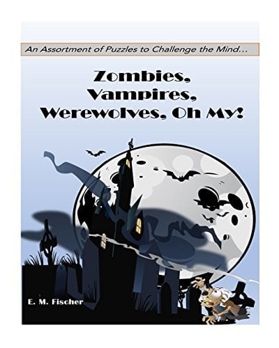 Zombies, Vampires, Werewolves Oh My! Puzzles