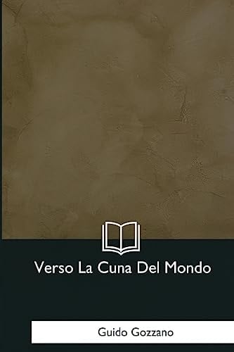 Verso La Cuna Del Mondo