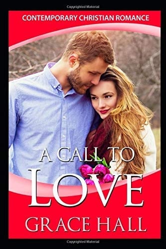 Contemporary Christian Romance: a Call to Love Inspirational Romance
