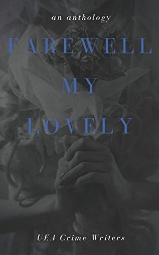 Farewell My Lovely An Anthology