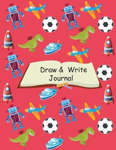 Draw and Write Journal Learn to Writing and Drawing Journal,Kindergarten Journal,Boys Toys Journal,Kids Journal
