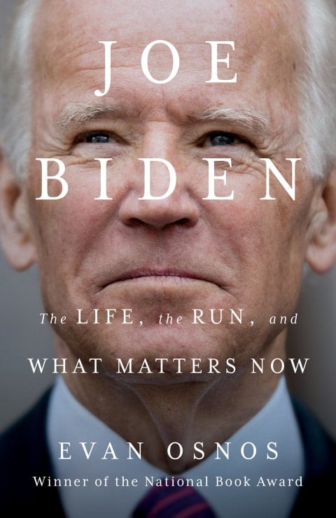 Joe Biden The Life, the Run, and What Matters Now