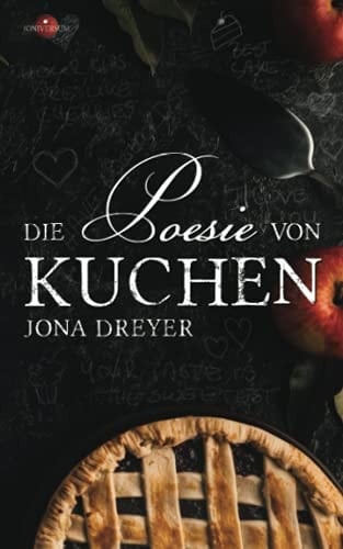 Die Poesie von Kuchen (German Edition)