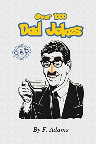 Over 1000 Dad Jokes