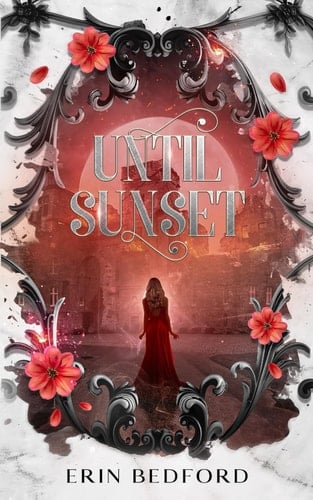 Until Sunset A Dystopian Fairy Tale