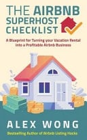 The Airbnb's Super Host's Checklist A Blueprint for Turning Your Vacation Rental Into a Profitable Airbnb Business