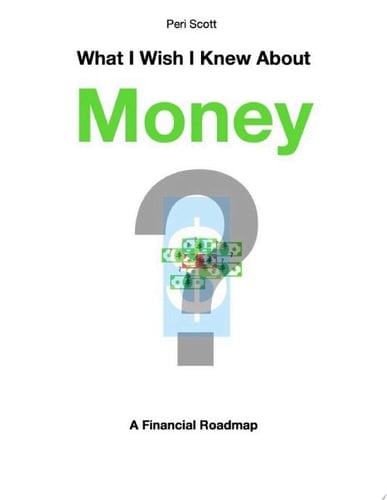 What I Wish I Knew About Money