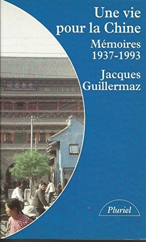 Une vie pour la Chine mémoires (1937-1989)