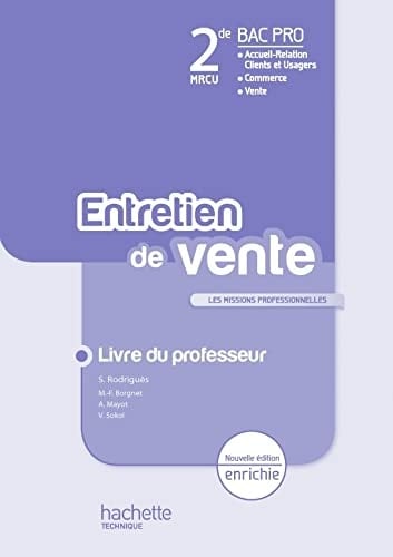 Entretien de vente 2e Bac Pro MRCU Livre du professeur