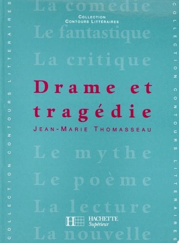 Drame et Tragédie - Edition 2001