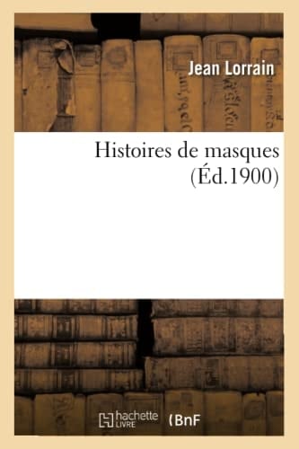 Histoires de Masques (Éd.1900)