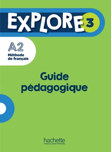 Explore 3 A2 Guide pédagogique