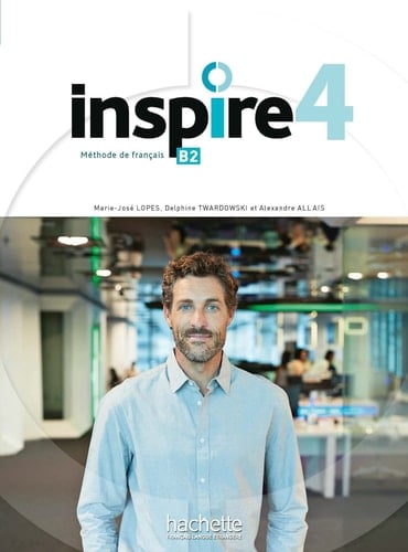Inspire 4 B2 Livre de l'élève. Avec Transcriptions et Corrigés