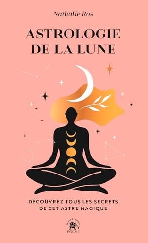 Astrologie de la Lune Découvrez tous les secrets de cet astre magique