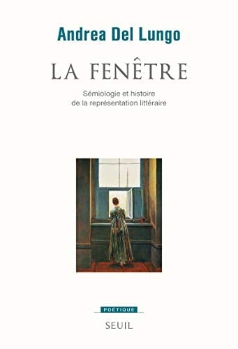 La fenêtre sémiologie et histoire de la représentation littéraire