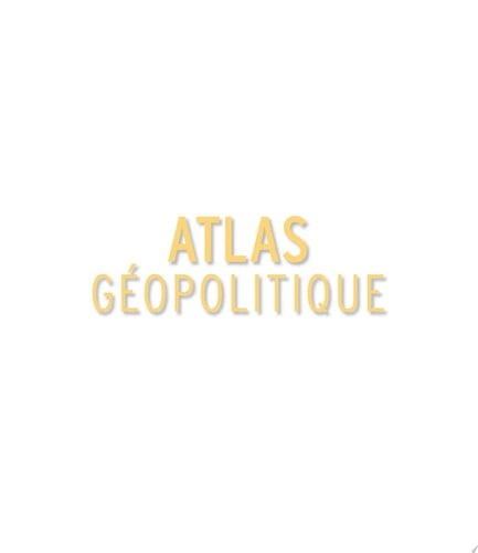 Atlas géopolitique
