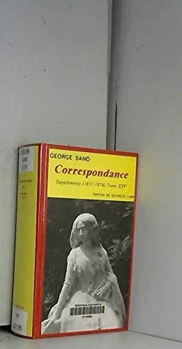 Correspondance - Suppléments ( 1817 - 1876 ) - Tome XXV