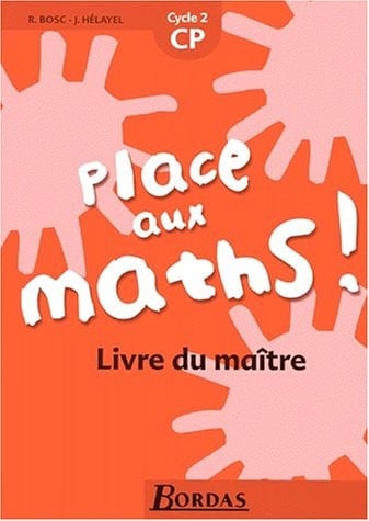 Place aux maths ! CP. Livre du maître