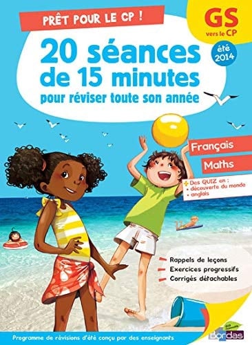Prêt pour le CP ! 20 séances de 15 minutes pour réviser toute son année