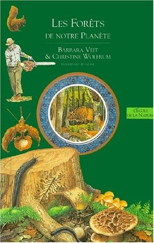 LES FORETS DE NOTRE PLANETE