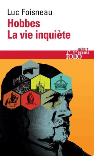 Hobbes. La vie inquiète