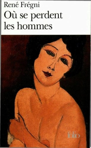 Où se perdent les hommes