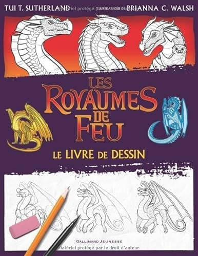 Les Royaumes de Feu Le livre de dessin