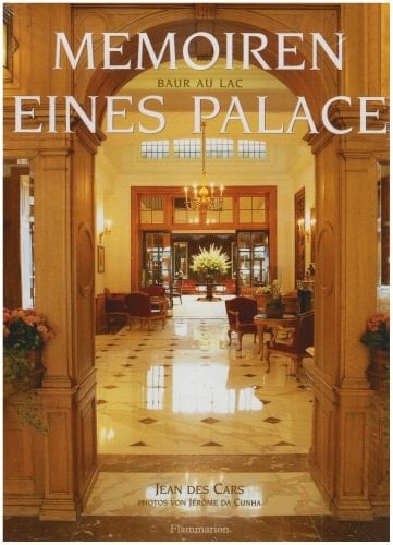 Memoiren eines Palace Baur au Lac