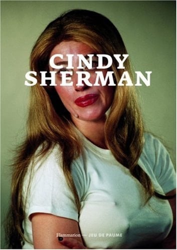 Cindy Sherman a Cindy book, c. 1964 - 1975 ; [anlässlich der Ausstellung "Cindy Sherman" ... Jeu de Paume, Paris: 16. Mai - 3. September 2006, Kunsthaus Bregenz, Bregenz: 25. November 2006 - 14. Januar 2007, Louisiana Museum of Modern Art, Humblebæk: 9. Februar - 13. Mai 2007, Martin-Gropius-Bau, Berlin: 15. Juni - 10. September 2007]