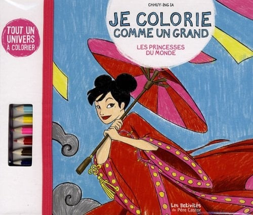 Je colorie comme un grand Les princesses du monde