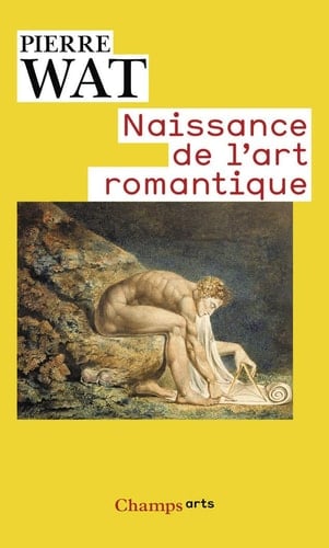 Naissance de l'art romantique peinture et théorie de l'imitation en Allemagne et en Angleterre