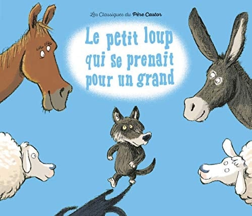 Le petit loup qui se prenait pour un grand un conte de la tradition bulgare