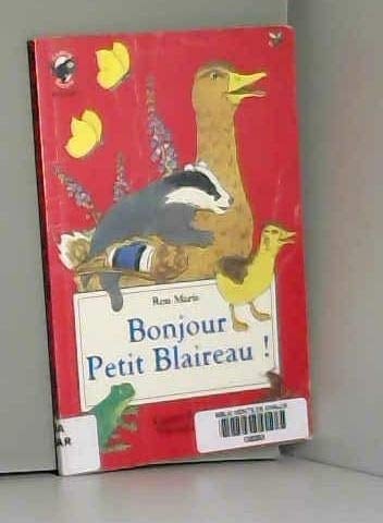 Bonjour Petit Blaireau !