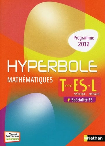 Mathématiques Tle ES spécifique L spécialité + spécialité ES Programme 2012