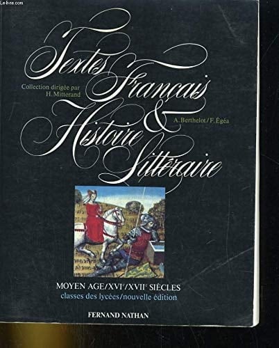 Textes francais et histoire litteraire moyen age, XVIe, XVIIe siecles