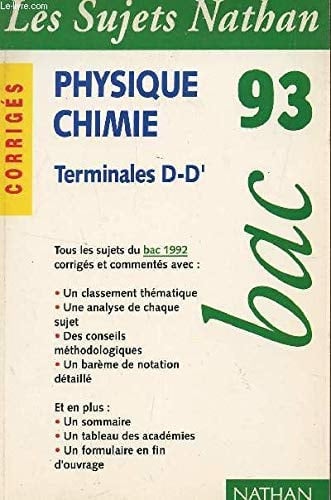 Physique, chimie corrigés. Terminales D-D'.. Bac 93