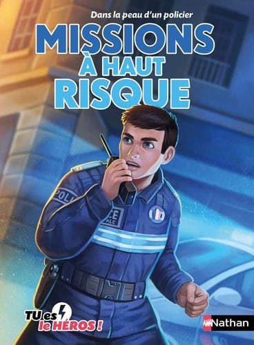 Missions à haut risque Dans la peau d'un policier