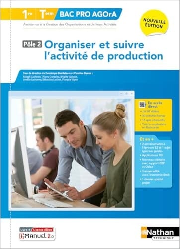 Organiser et suivre l'activité de production 1re/Tle Bac Pro AGOrA Livre + licence élève