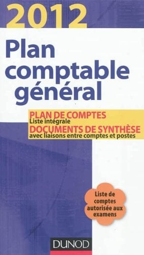 Plan comptable général Plan de comptes, documents de synthèse avec liaisons entre comptes et postes