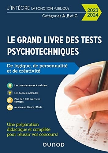 Le grand livre des tests psychotechniques de logique, de personnalité et de créa Catégories A, B et C