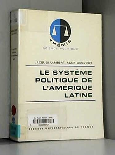 Le système politique de l'Amérique latine (Thémis) (French Edition)