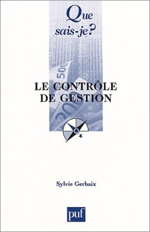 Le contrôle de gestion (QUE SAIS-JE ?)