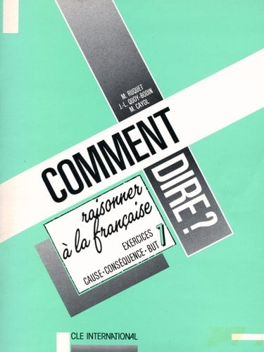 Comment Dire? - Level 3: Raisonner a La Francaise