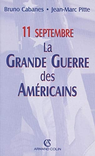 11 septembre, la grande guerre des américains